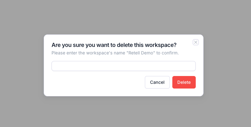 Confirmation dialog requiring the workspace name before deleting