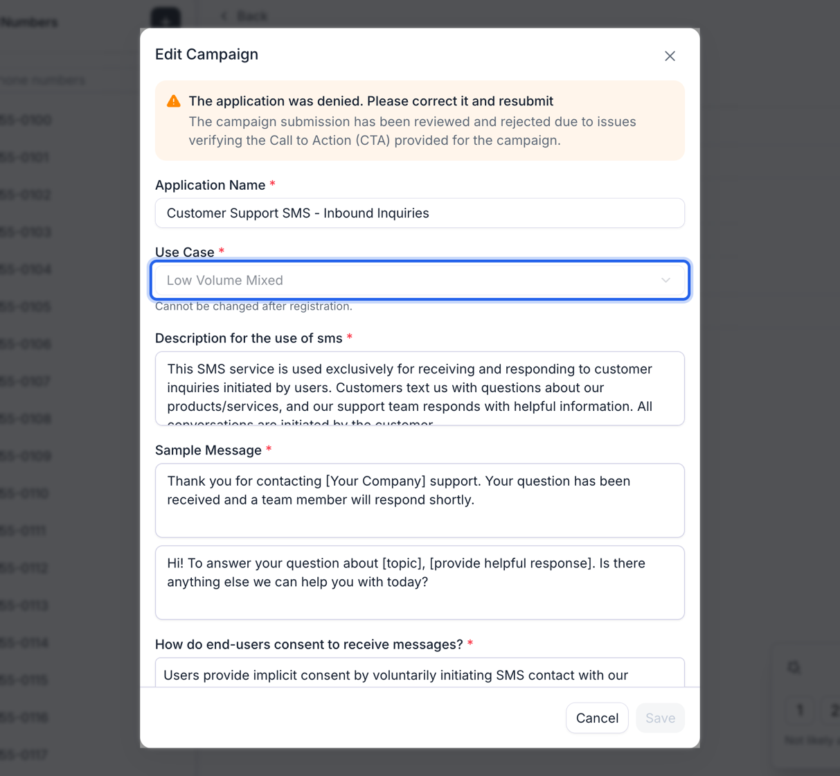 The Edit Campaign dialog over a dimmed phone number page. A warning at the top reads 'The application was denied. Please correct it and resubmit' with the reason that the Call to Action could not be verified. Below it, Application Name holds the campaign name and is editable. The Use Case field, outlined in blue, is greyed out showing Low Volume Mixed with the note 'Cannot be changed after registration.' The remaining fields are all editable: Description for the use of sms, two Sample Message boxes, and How do end-users consent to receive messages, with Cancel and a disabled Save at the bottom.