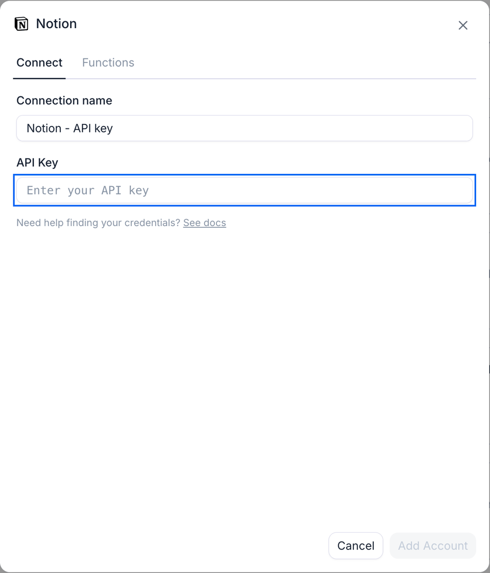 Retell's Notion connection dialog on its Connect tab, with a Functions tab beside it. It has a Connection name field prefilled with Notion - API key and an API Key field, ringed in blue, with the placeholder 'Enter your API key'. Below the field a hint reads 'Need help finding your credentials? See docs'. Cancel and Add Account buttons sit at the bottom right; the button reads Add Account because a Notion connection already exists in this workspace.