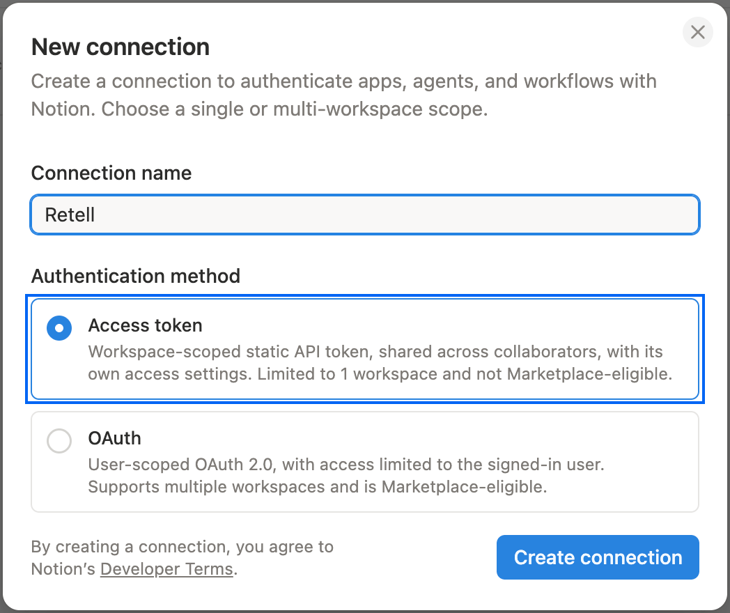Notion's New connection dialog. The Connection name field reads Retell. Under Authentication method, the Access token option is selected and ringed in blue; its description reads 'Workspace-scoped static API token, shared across collaborators, with its own access settings. Limited to 1 workspace and not Marketplace-eligible.' A second, unselected authentication option sits below it, and a blue Create connection button is at the bottom right.