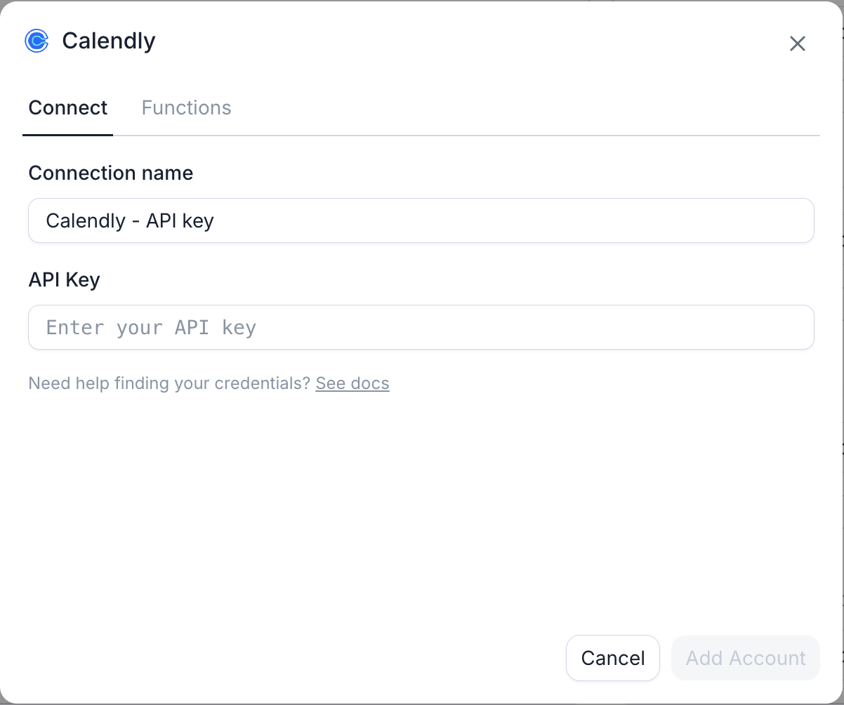 Retell's Calendly connection dialog on its Connect tab, with a Functions tab beside it. It has a Connection name field prefilled with Calendly - API key and an API Key field with the placeholder Enter your API key, above a Need help finding your credentials link and Cancel and Add Account buttons.