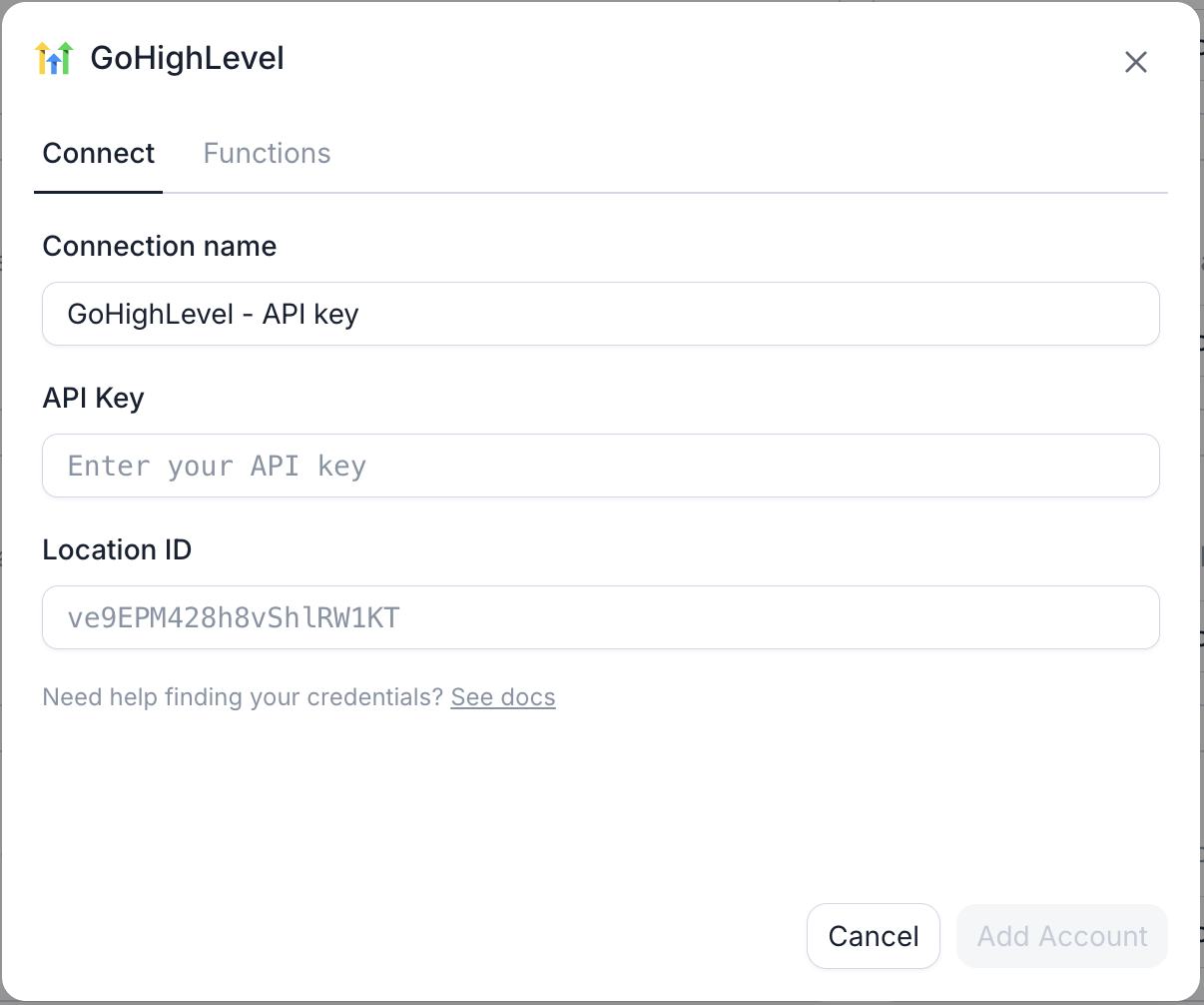 Retell's GoHighLevel connection dialog on its Connect tab, with a Functions tab beside it. It has a Connection name field prefilled with GoHighLevel - API key, an API Key field, and a Location ID field showing the example placeholder ve9EPM428h8vShlRW1KT, above a Need help finding your credentials link and Cancel and Add Account buttons.