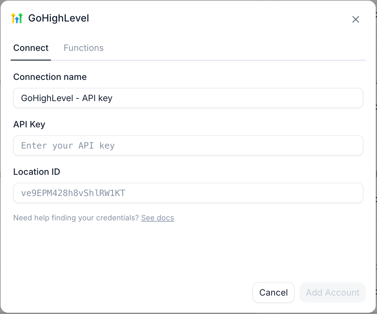 Retell's GoHighLevel connection dialog on its Connect tab, with a Functions tab beside it. It has a Connection name field prefilled with GoHighLevel - API key, an API Key field, and a Location ID field showing the example placeholder ve9EPM428h8vShlRW1KT, above a Need help finding your credentials link and Cancel and Add Account buttons.