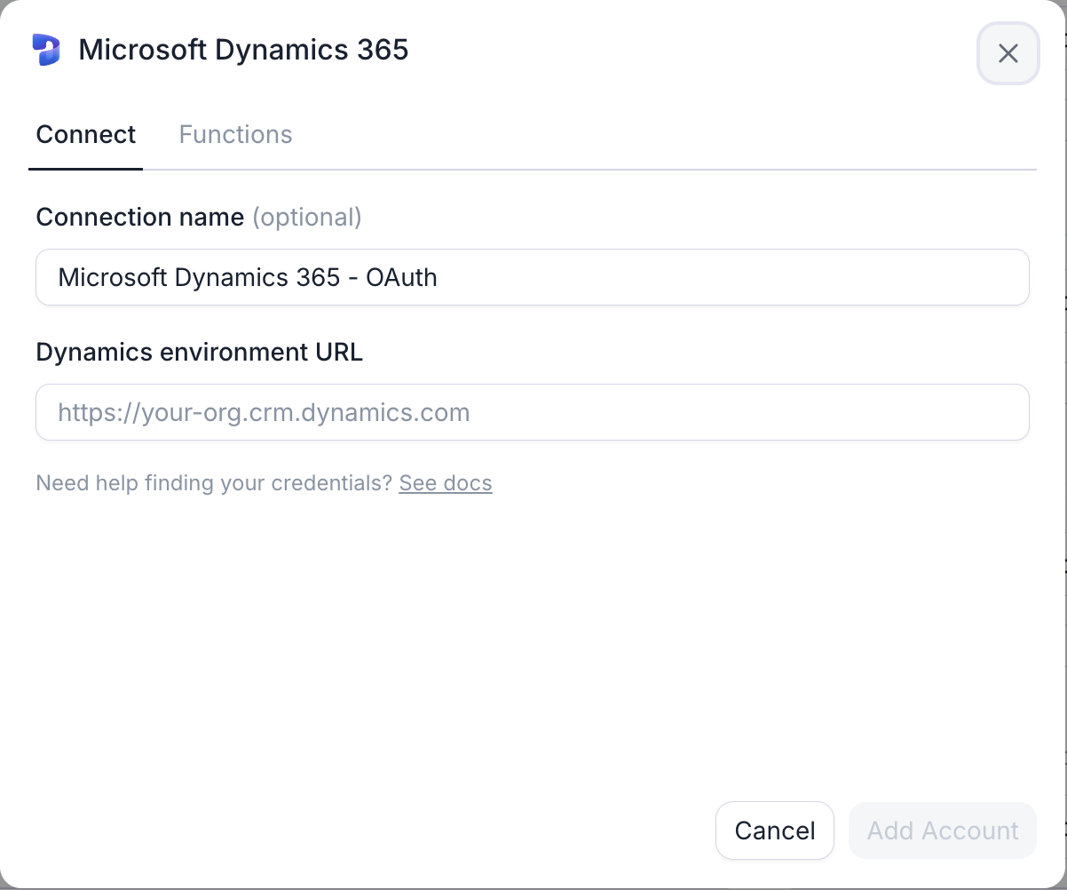 Retell's Microsoft Dynamics 365 connection dialog on its Connect tab, with a Functions tab beside it. It has a Connection name field prefilled with Microsoft Dynamics 365 - OAuth and a Dynamics environment URL field with the placeholder https://your-org.crm.dynamics.com, above a Need help finding your credentials link and Cancel and Add Account buttons.