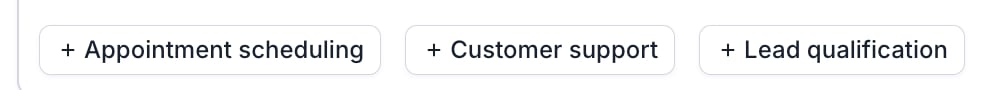The use case chips showing Appointment scheduling, Customer support, and Lead qualification options below the prompt field