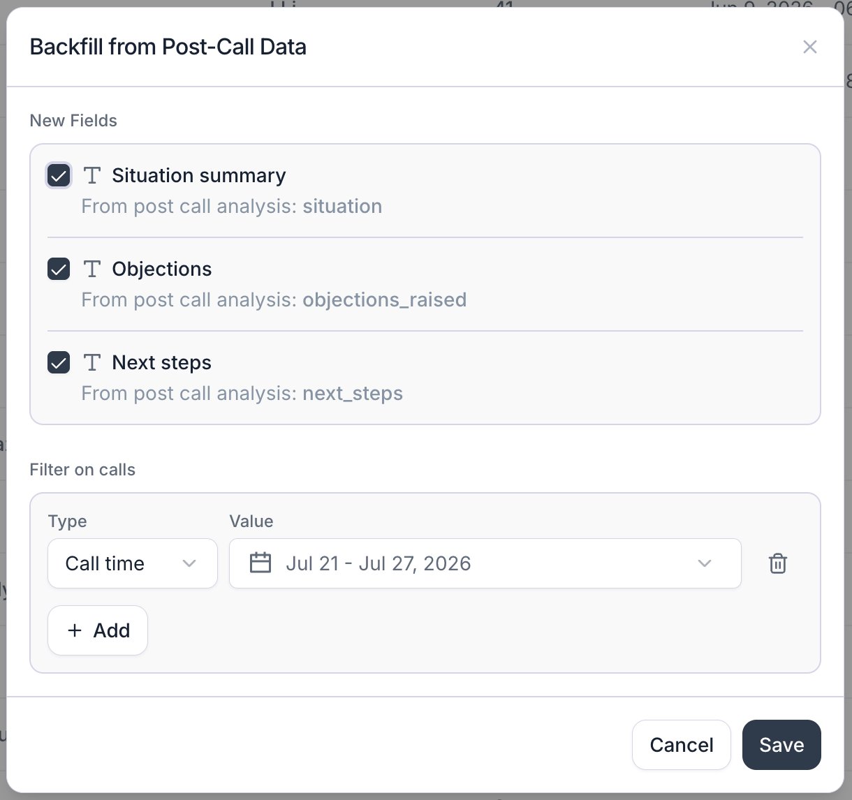 Backfill from Post-Call Data dialog listing three selected fields, Situation summary, Objections, and Next steps, each labelled with the post-call analysis field it draws from, above a Filter on calls section with a Type dropdown set to Call time and a date range value.