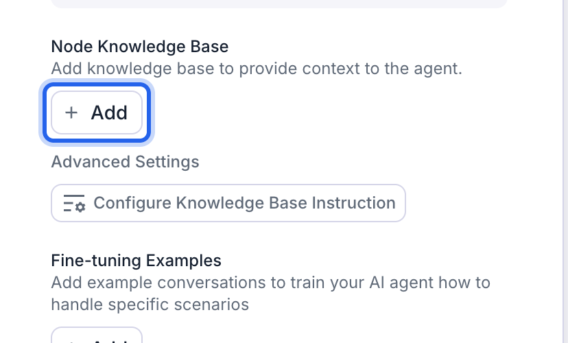 Node Settings panel showing a Node Knowledge Base section with the Add button outlined in blue, above Configure Knowledge Base Instruction and Fine-tuning Examples.