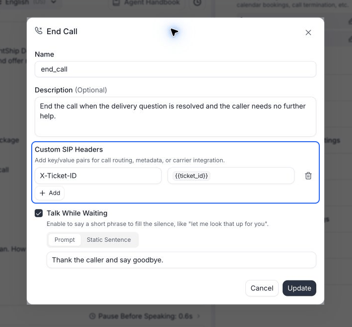 End Call dialog with a delivery support termination condition and Custom SIP Headers outlined in blue, showing X-Ticket-ID set to the ticket_id dynamic variable.
