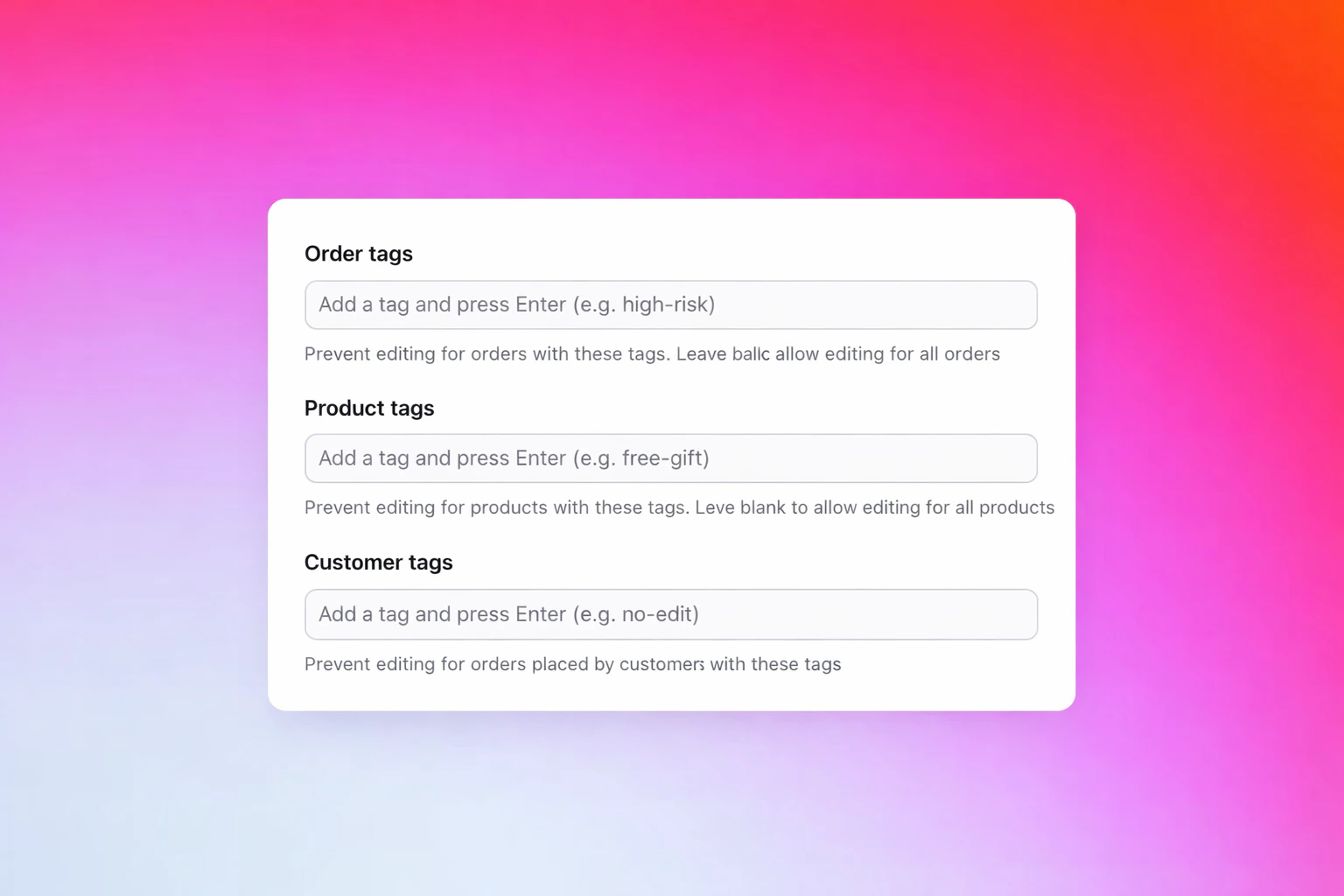 Customer tag-based editing restrictions Editing Restrictions by Customer Tag