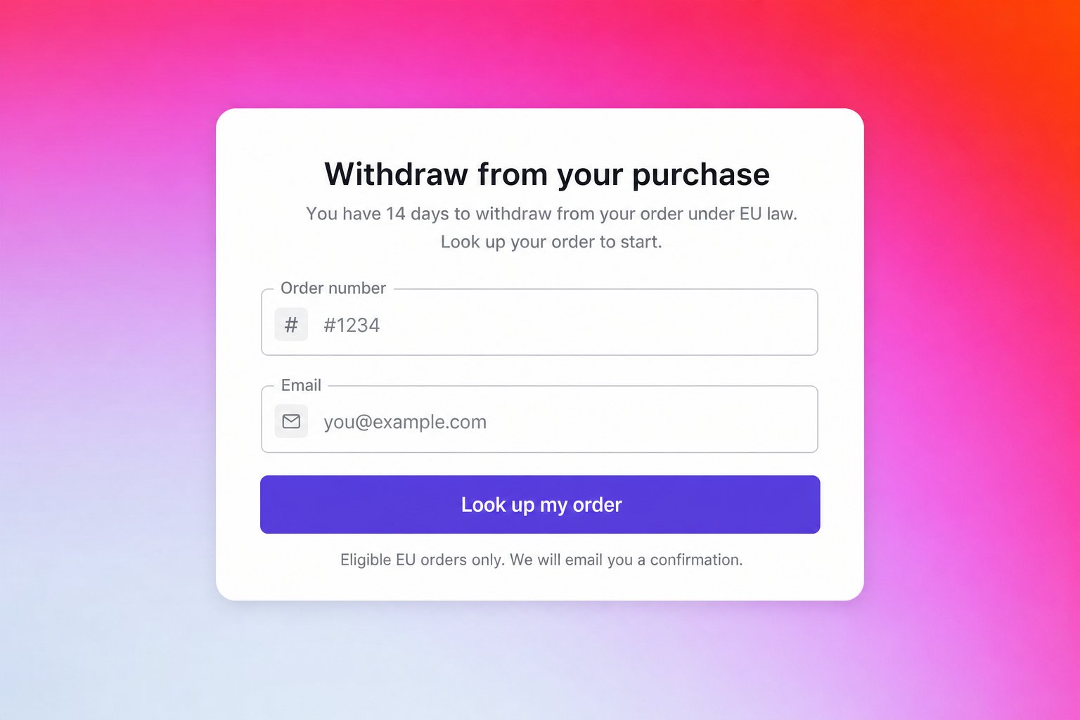 The storefront lookup form: shoppers enter their order number and email to start a withdrawal request from anywhere on your store EU withdrawal lookup form on the storefront