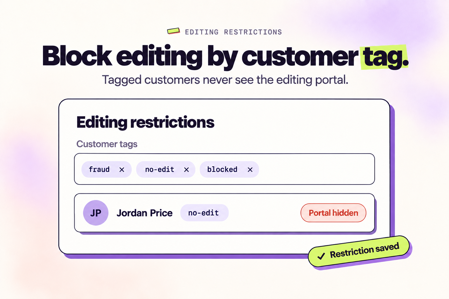 Restricciones de edición por etiqueta de cliente