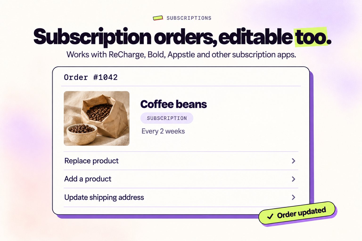 Order editing for subscription apps Support All Subscription Apps