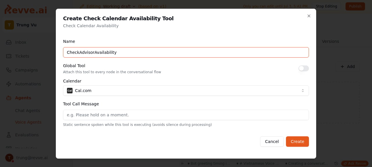 The "Create Check Calendar Availability Tool" dialog, configured with Name "CheckAdvisorAvailability" and Calendar set to Cal.com, plus the Global Tool toggle and Tool Call Message field