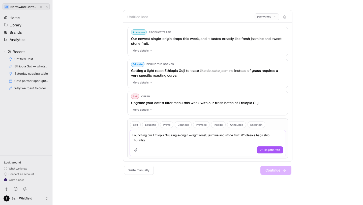 Three generated post ideas tagged Announce, Educate and Sell, labelled Product tease, Behind the scenes and Offer, each with a More details expander. Below them, a row of intent chips, the original brief in an editable box, and a Regenerate button. Write manually and Continue buttons sit at the bottom.