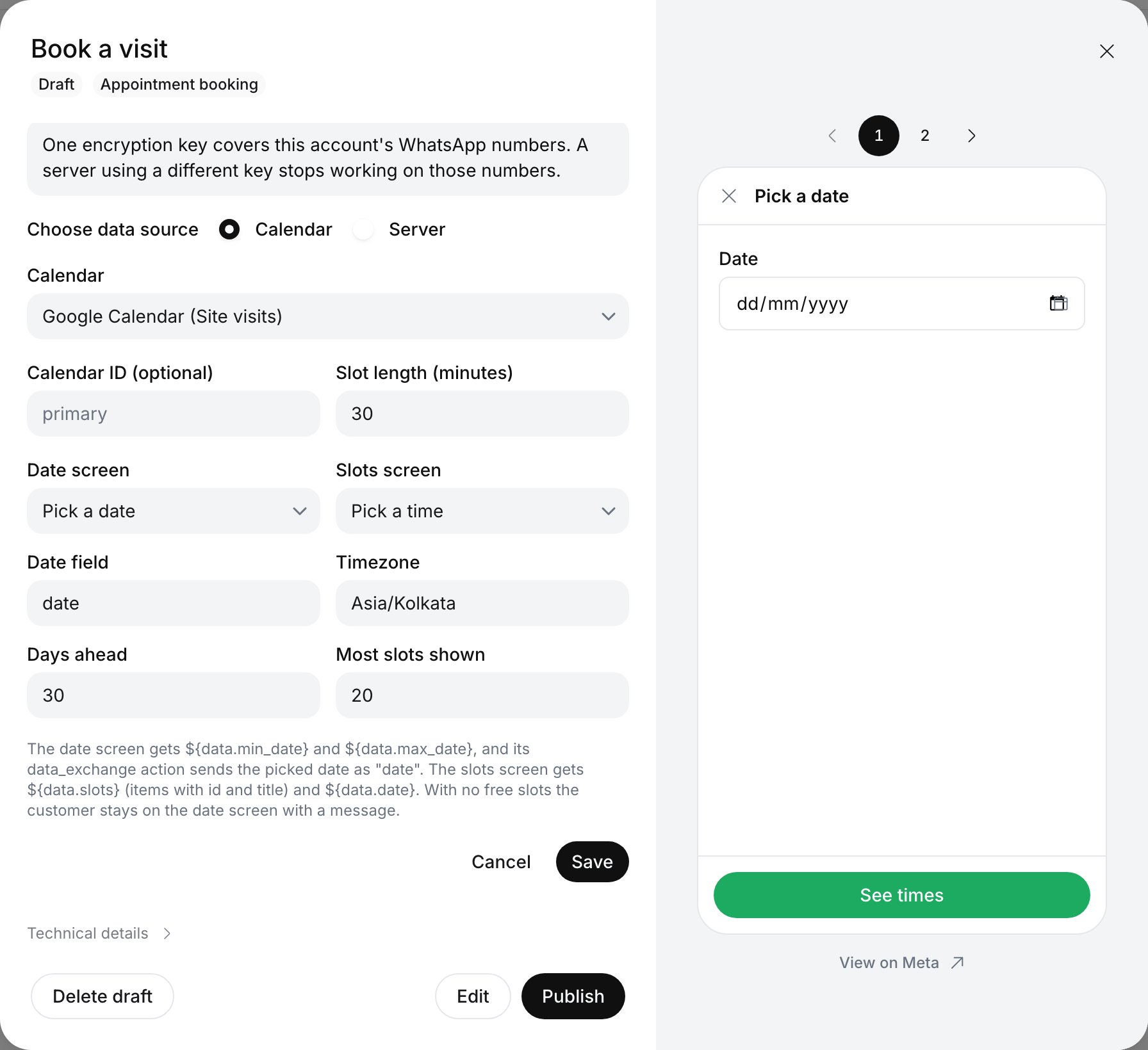 Data source form with Calendar selected, Google Calendar (Site visits), Calendar ID primary, Slot length 30 minutes, Date screen Pick a date, Slots screen Pick a time, Date field date, Timezone Asia/Kolkata, Days ahead 30 and Most slots shown 20, with Cancel and Save