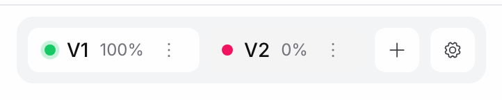 Version bar showing V1 at 100% with a green dot, V2 at 0% with a red dot, a plus button and a gear button