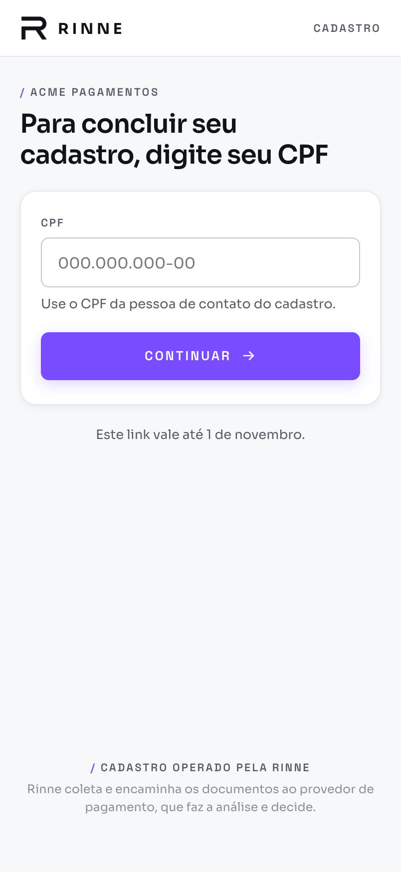 Onboarding link gate in Portuguese: the organization name Acme Pagamentos above the title 'Para concluir seu cadastro, digite seu CPF', a CPF field, a Continuar button and the link's expiry date