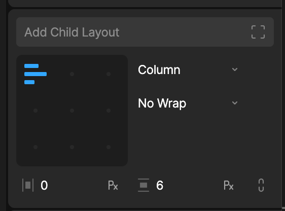 Add Child Layout button at the top of the Layout inspector, above the alignment grid and Column layout settings
