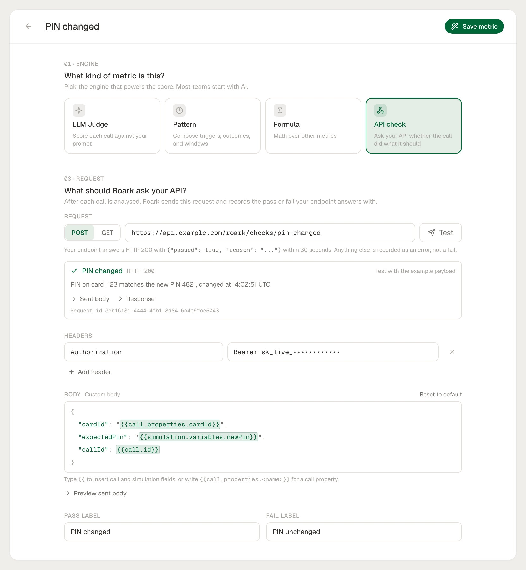 Studio Author mode with the API check engine selected: a POST request to https://api.example.com/roark/checks/pin-changed with a Test button beside the URL, a passed test result labelled PIN changed with HTTP 200 and the endpoint's reason, an Authorization header, a custom JSON body using {{call.properties.cardId}}, {{simulation.variables.newPin}} and {{call.id}} placeholders, and the Pass and Fail labels