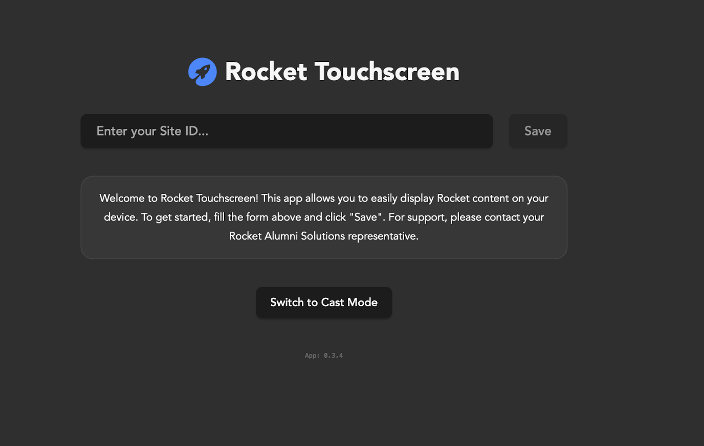 Rocket Touchscreen app with an empty site ID field and Switch to Cast Mode button