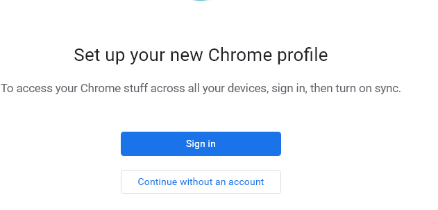 Chrome profile setup with Continue without an account highlighted