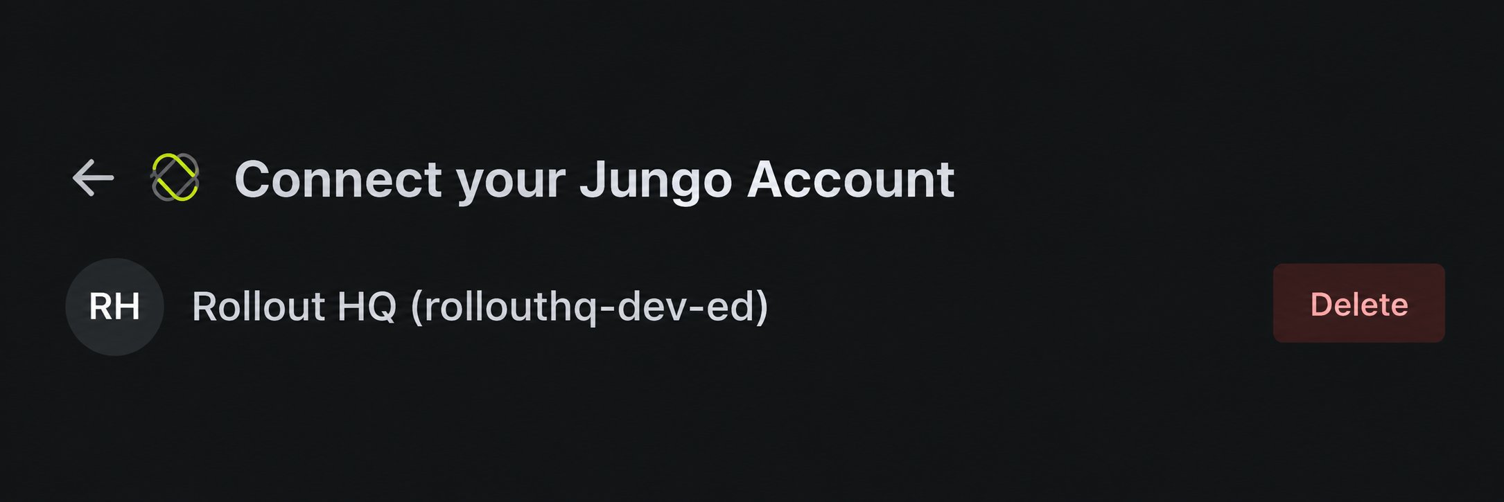 A connected Jungo account in the Rollout connection window