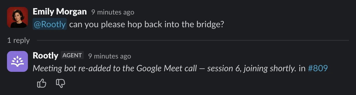 A responder asks @Rootly to hop back into the bridge, and Rootly AI replies that the meeting bot was re-added to the Google Meet call as session 6 and is joining shortly