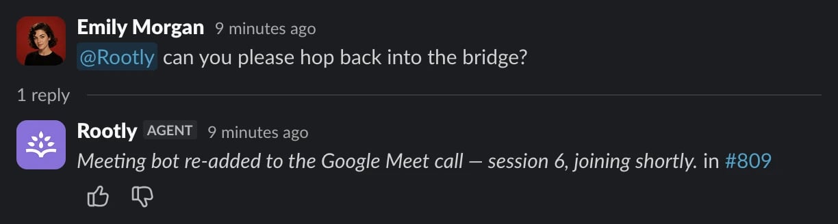 A responder asks @Rootly to hop back into the bridge, and Rootly AI replies that the meeting bot was re-added to the Google Meet call as session 6 and is joining shortly