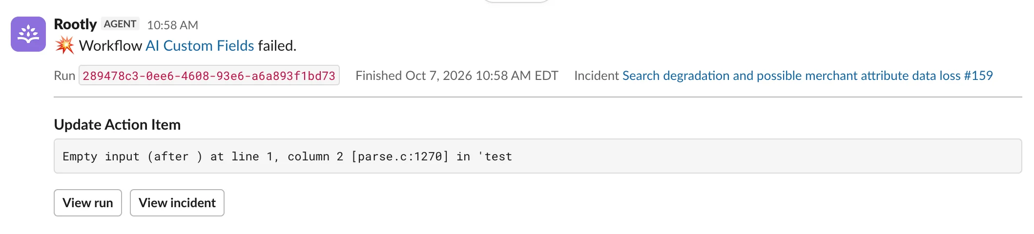 Example Slack message from Rootly reporting that the AI Custom Fields workflow failed, showing the run ID, finish time, linked incident, the failed Update Action Item action with its error, and View run and View incident buttons
