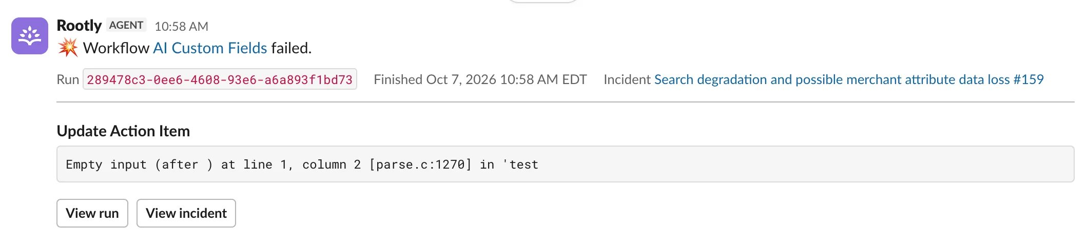Example Slack message from Rootly reporting that the AI Custom Fields workflow failed, showing the run ID, finish time, linked incident, the failed Update Action Item action with its error, and View run and View incident buttons