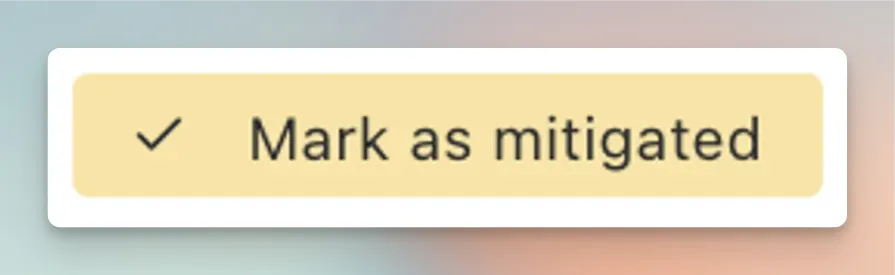 Marking as mitigated button