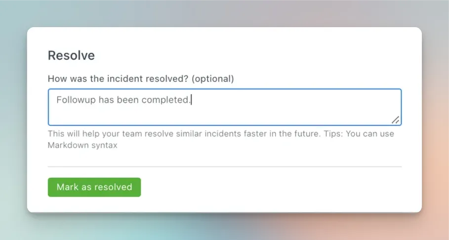 Resolve an incident dialog