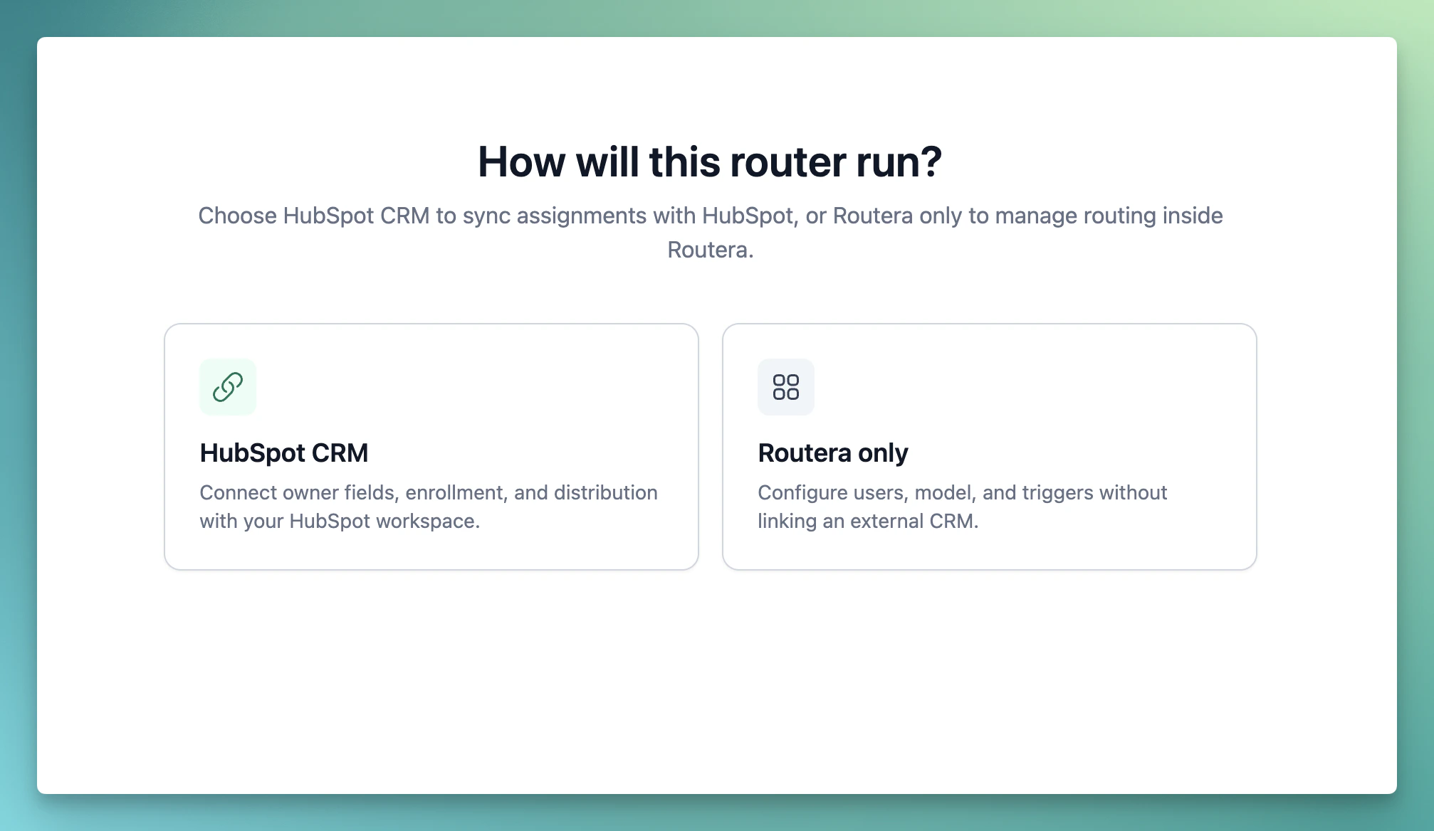 Routera only vs HubSpot CRM mode selection