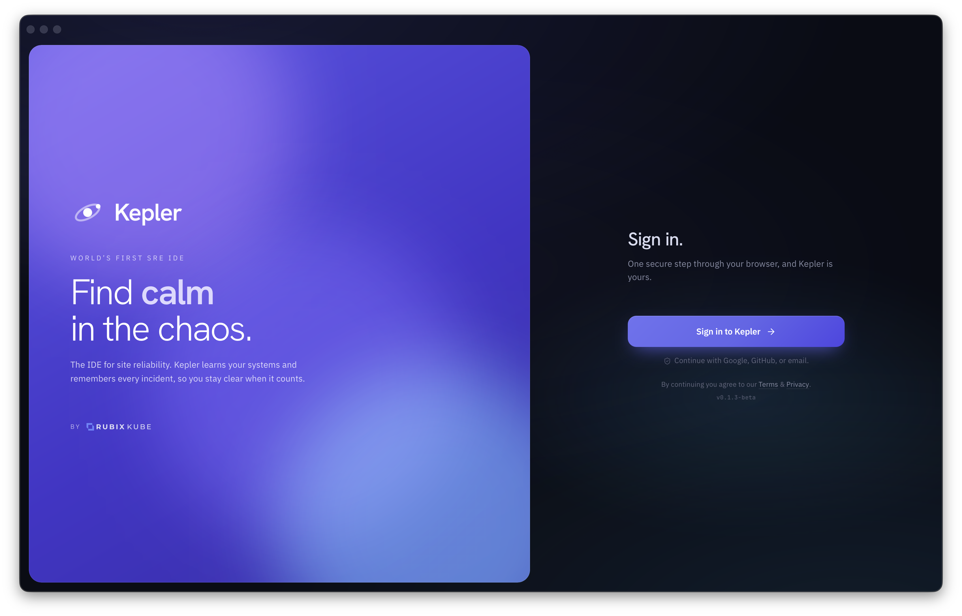 Kepler sign-in screen. The left side reads Find calm in the chaos. The right side has a Sign in to Kepler button and a note that you can continue with Google, GitHub, or email.