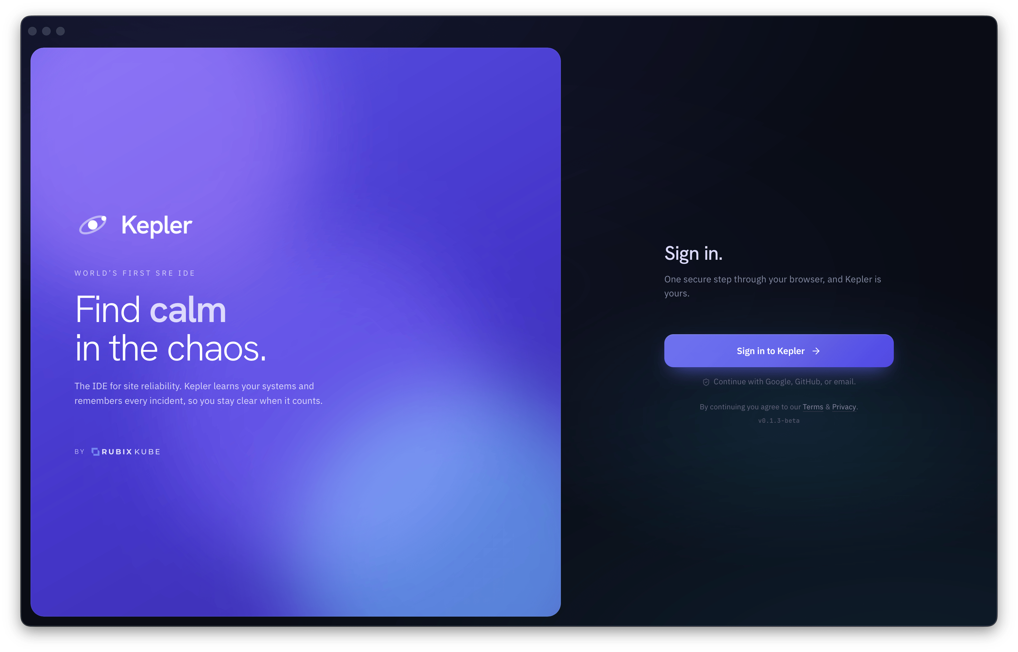 Kepler sign-in screen. The left side reads Find calm in the chaos. The right side has a Sign in to Kepler button and a note that you can continue with Google, GitHub, or email.