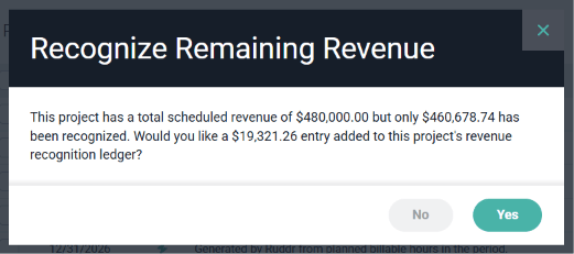 The Recognize Remaining Revenue window asking whether to add an entry for the scheduled revenue that has not been recognized
