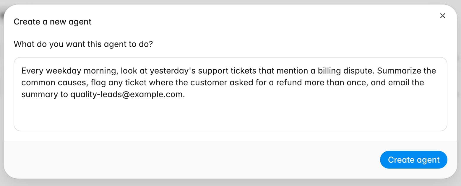 Create a new agent dialog asking what you want the agent to do, with a description of a weekday billing dispute summary and a Create agent button