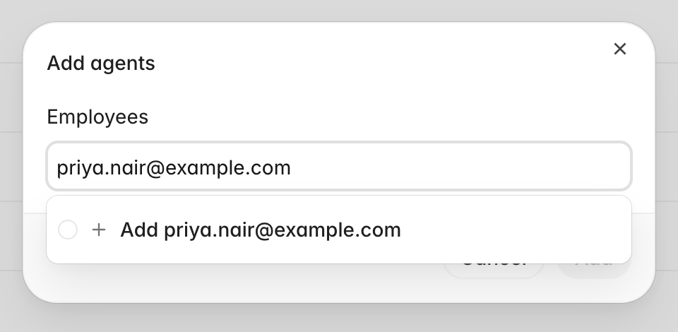 Add agents dialog with an email typed into the Employees field and an Add option offering to create that address as a new agent