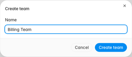 Create team dialog with the Name field filled in as Billing Team