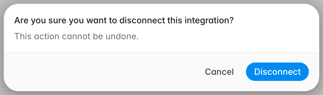 Disconnect confirmation dialog reading Are you sure you want to disconnect this integration