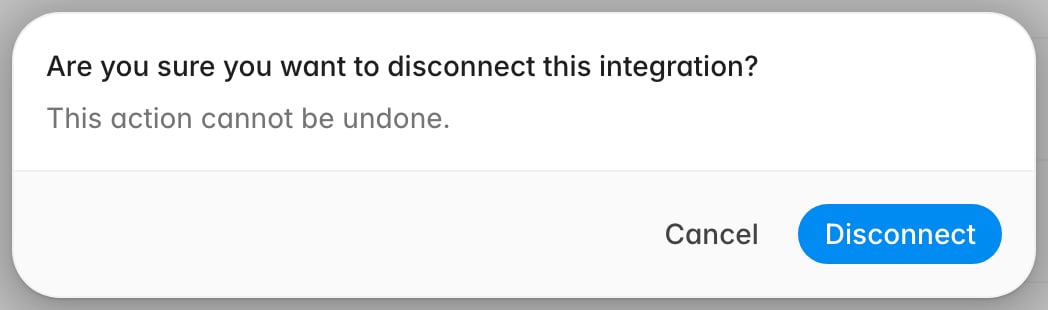 Disconnect confirmation dialog reading Are you sure you want to disconnect this integration