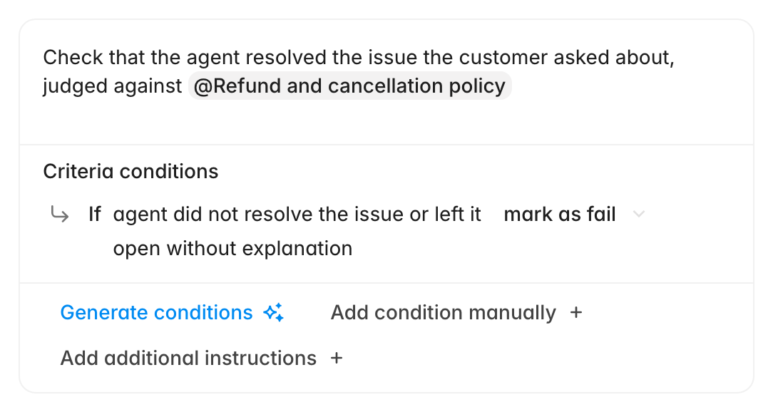 Check description reading "Check that the agent resolved the issue the customer asked about, judged against @Refund and cancellation policy"