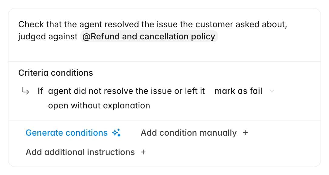 Check description reading "Check that the agent resolved the issue the customer asked about, judged against @Refund and cancellation policy"