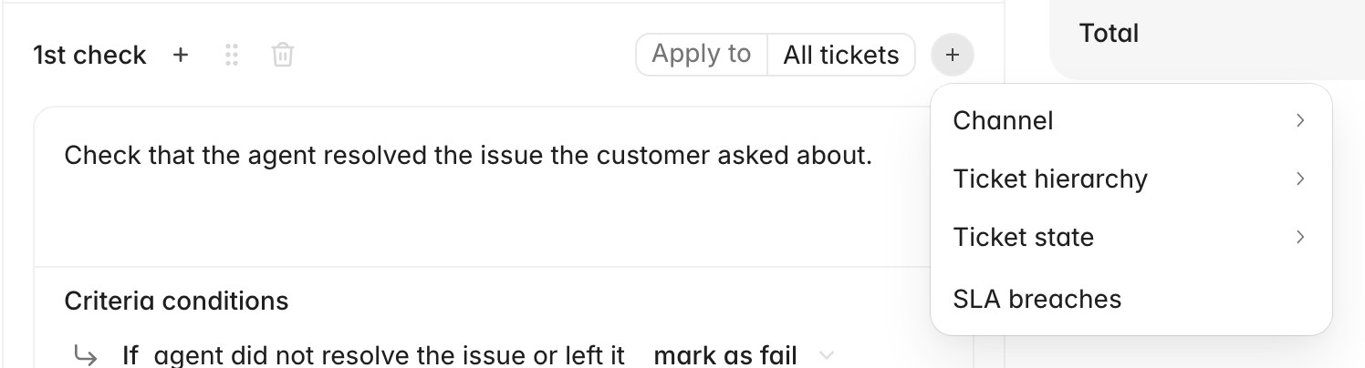 Check row with the Apply to pill set to All tickets and the add-condition menu open on Channel, Ticket hierarchy, Ticket state, and SLA breaches