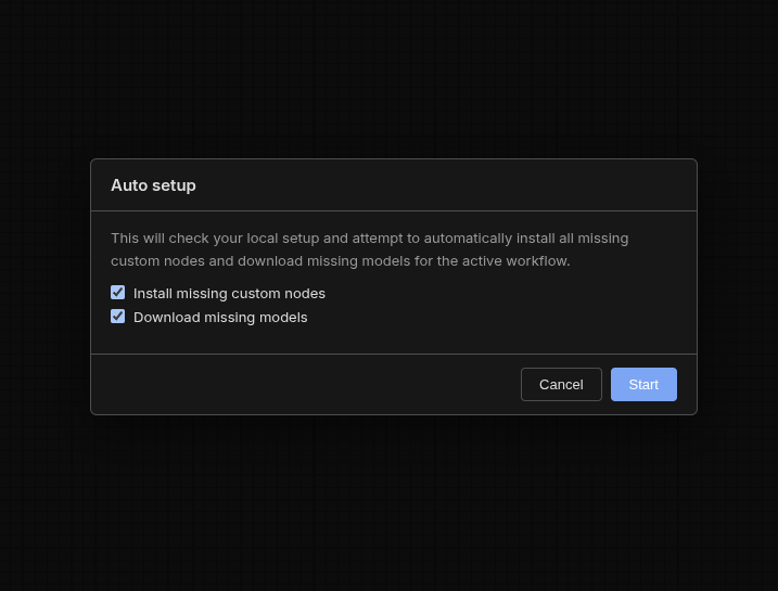 The Auto setup modal with 'Install missing custom nodes' and 'Download missing models' checkboxes both ticked, and Cancel and Start buttons.