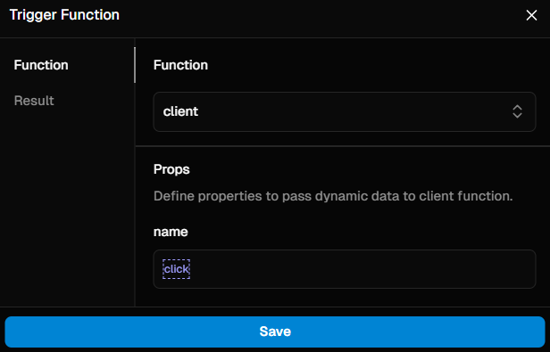 Using the 'Trigger Function' action and saving its result to a state.