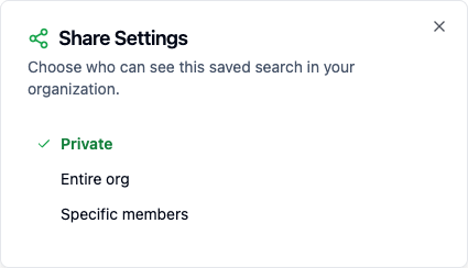 Share saved search dialog with options to share with the whole organization or specific teammates