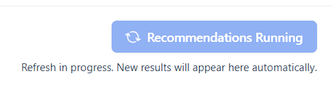 Recommendations refresh in progress