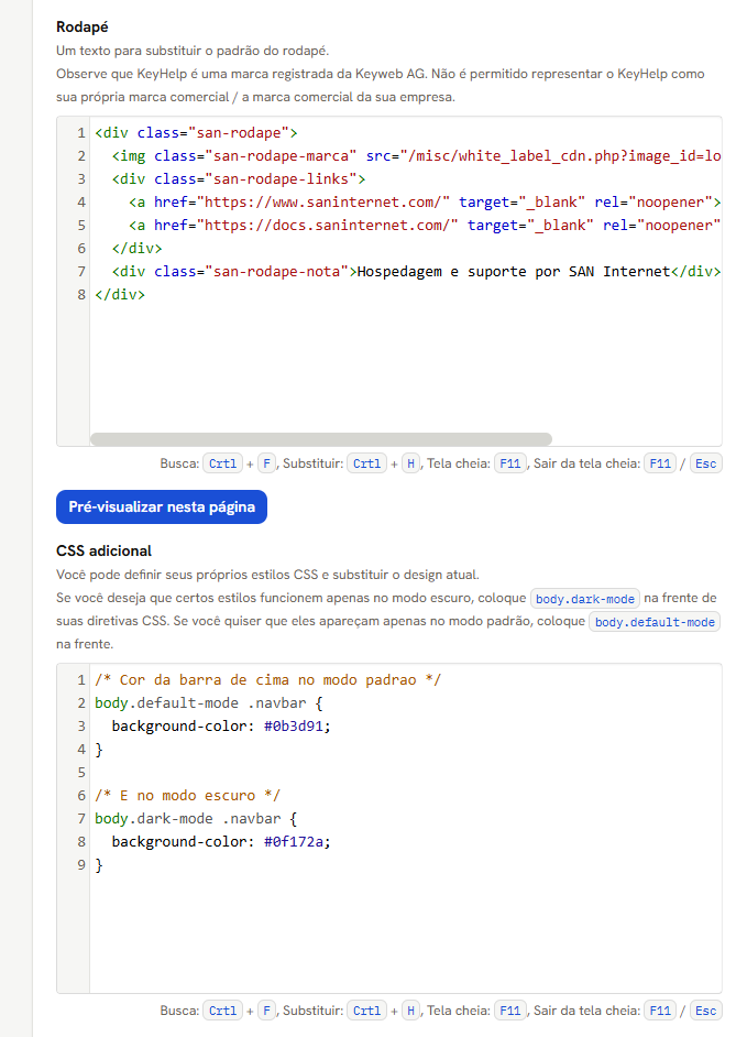 Editor do rodapé em HTML, o botão Pré-visualizar nesta página, e o editor de CSS adicional com um exemplo que usa body.default-mode e body.dark-mode