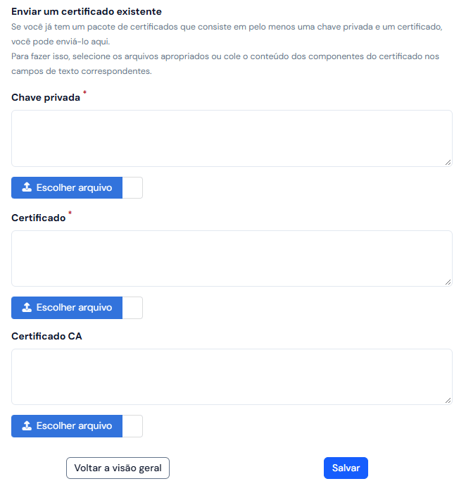 Parte do formulário para enviar um certificado: os campos Chave privada, Certificado e Certificado CA, cada um com Escolher arquivo